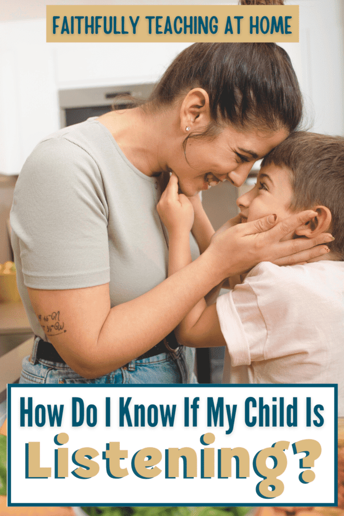 How do I know if my child is listening? with picture of a mom holding her young son's face and smiling into his eyes to show why listening skills for preschoolers are important