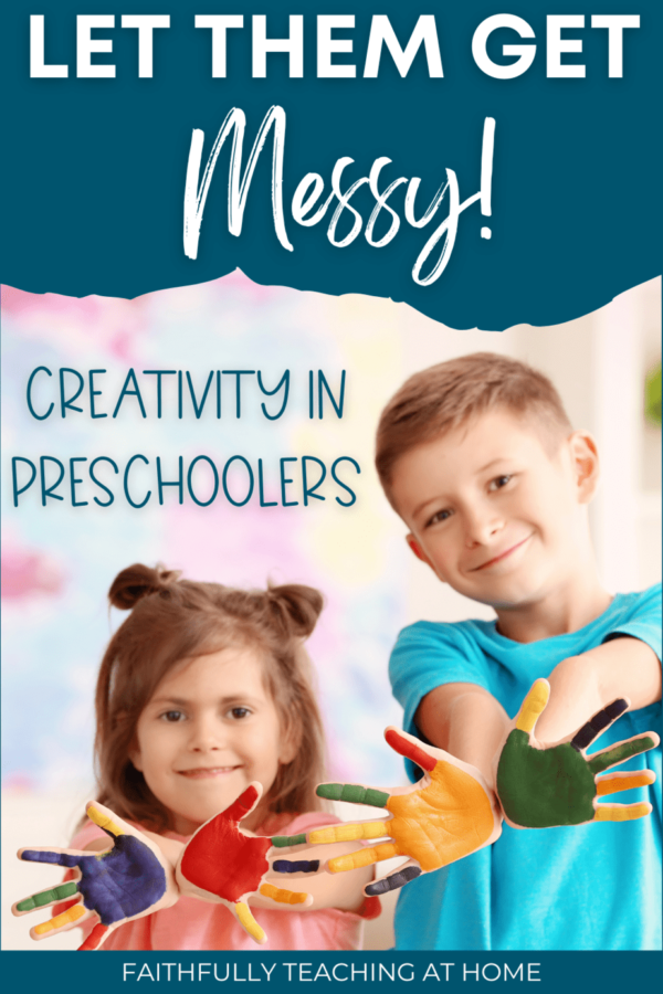 8 Ways Of Encouraging Creativity In Preschoolers - Faithfully Teaching ...