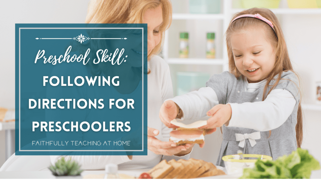 Preschool Skill: Following directions for preschoolers with picture of mom showing her preschooler how to make a sandwich