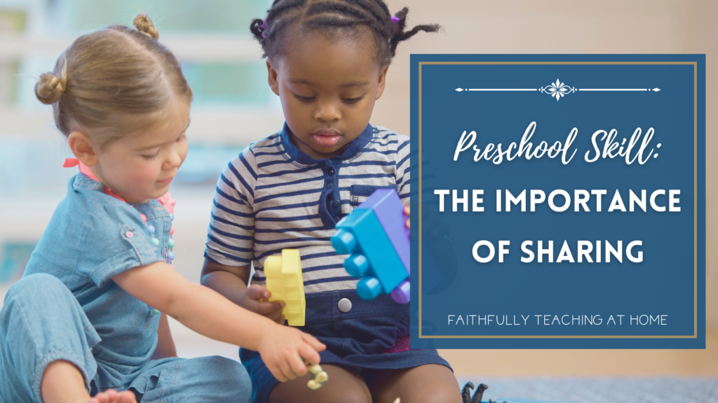 Preschool Skill: The importance of Sharing