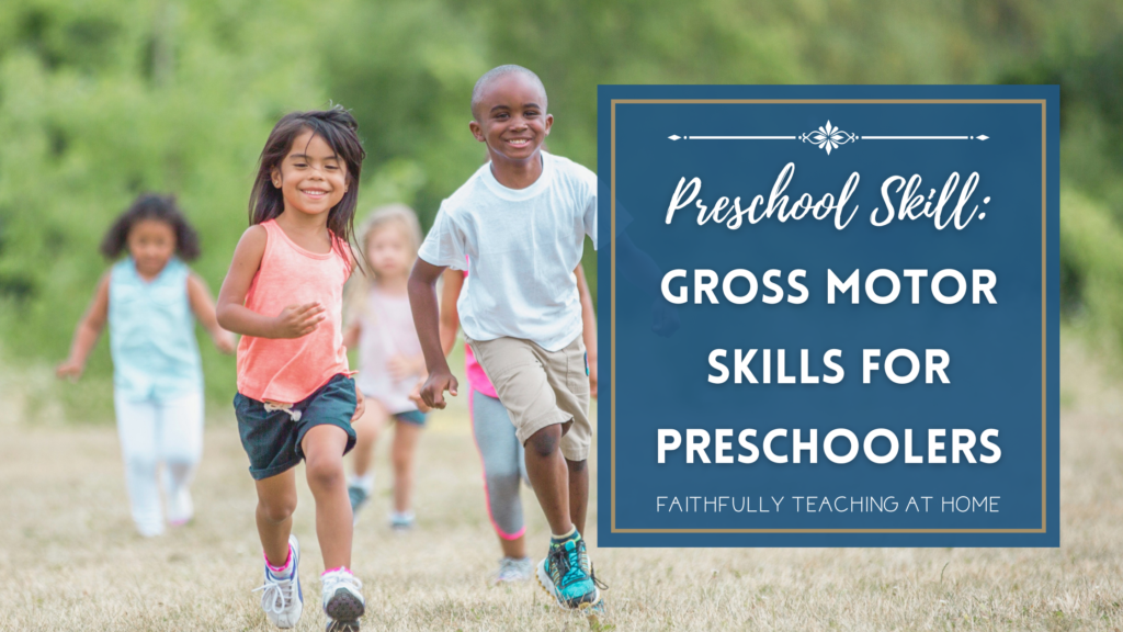 Preschool Skill: Gross Motor Skills for Preschoolers