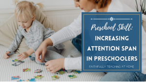 Increasing attention span in preschoolers